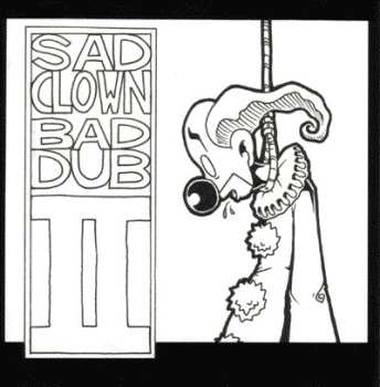 Album Atmosphere: Sad Clown Bad Dub II