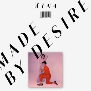 LP ÄTNA: Made By Desire 381436