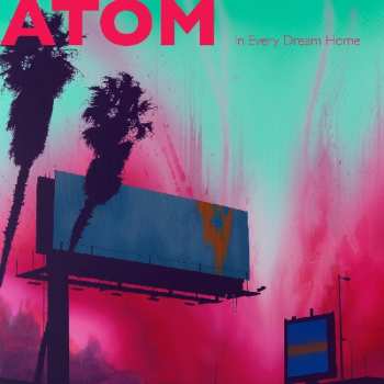 LP Atom: In Every Dream Home LTD | CLR