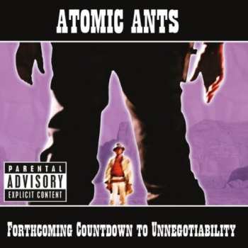 Album Atomic Ants: Forthcoming Countdown to Unnegotiability