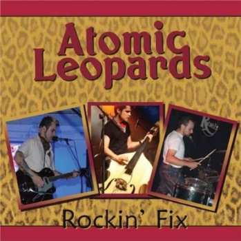Album Atomic Leopards: Rockin' Fix 