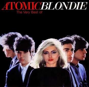 Album Blondie: Atomic: The Very Best Of Blondie