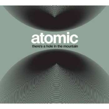 CD Atomic: There's A Hole In The Mountain 451992