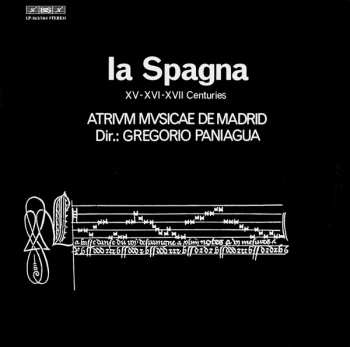 Album Atrium Musicae De Madrid: La Spagna  XV, XVI, And XVII Centuries