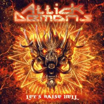 Album Attick Demons: Let's Raise Hell