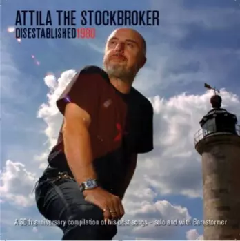 Attila The Stockbroker: Disestablished 1980
