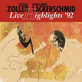 Album Attila Zoller: Live Highlights '92