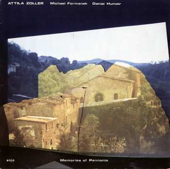 Album Attila Zoller: Memories Of Pannonia