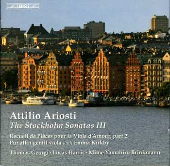 Album Attilio Ariosti: Attilio Ariosti The Stockholm Sonatas III