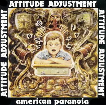 Attitude Adjustment: American Paranoia
