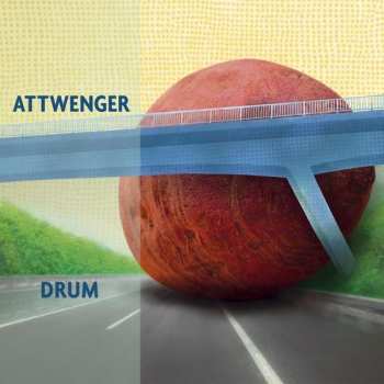 Album Attwenger: Drum