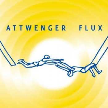 Album Attwenger: Flux