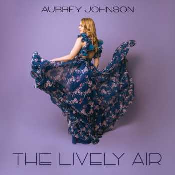 Album Aubrey Johnson: The Lively Air