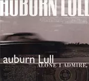 Auburn Lull: Alone I Admire