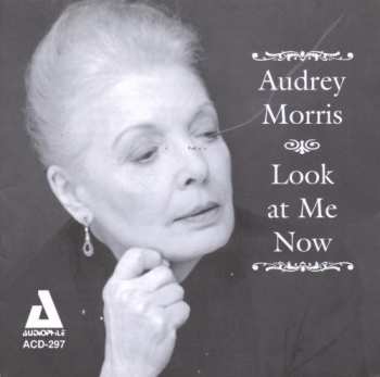 Album Audrey Morris: Look At Me Now