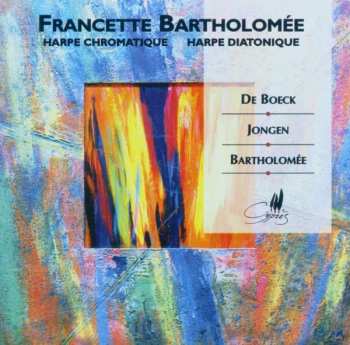 August De Boeck: Francette Bartholomee,harfe