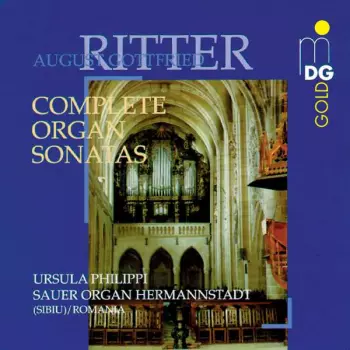 August Gottfried Ritter: Complete Organ Sonatas