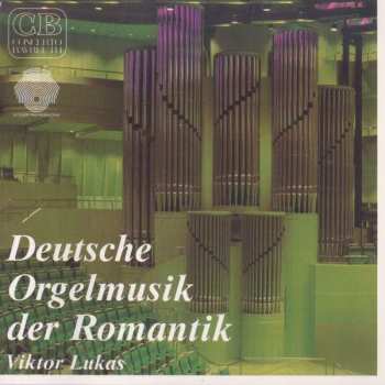 Album August Gottfried Ritter: Viktor Lukas - Orgelmusik Der Deutschen Romantik
