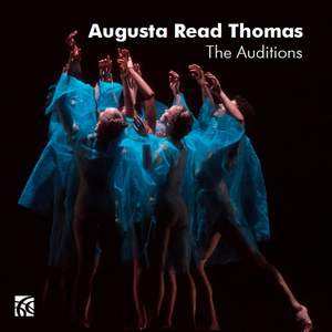 Album Augusta Read Thomas: The Auditions