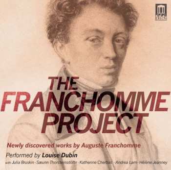 Auguste Franchomme: The Franchomme Project (Newly Discovered Works By Auguste Franchomme)