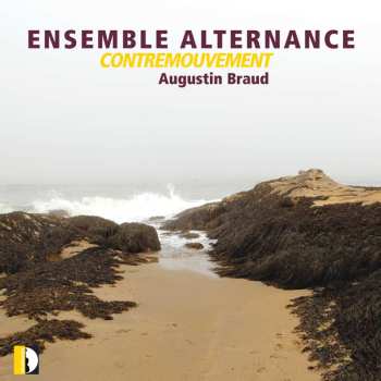 Album Augustin Braud: Kammermusik "contremouvement"
