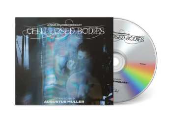 CD Augustus Muller: Cellulosed Bodies (Original Score) 480970