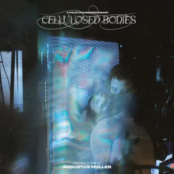 CD Augustus Muller: Cellulosed Bodies (Original Score) 480970