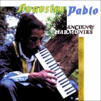 Album Augustus Pablo: Ancient Harmonies