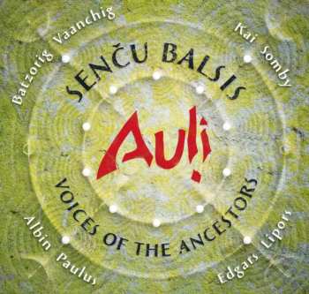 Album Auļi: Senču Balsis = Voices Of The Ancestors