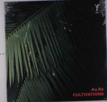 Album Au.Ra: Cultivations