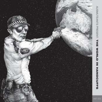 Album Ausmuteants: Ausmuteants Present: The World In Handcuffs