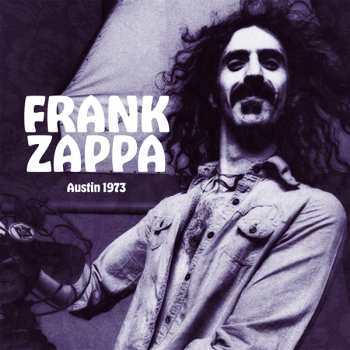 2LP Frank Zappa: Austin 1973 388225