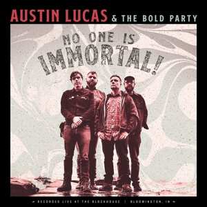 Album Austin Lucas: No One Is Immortal!