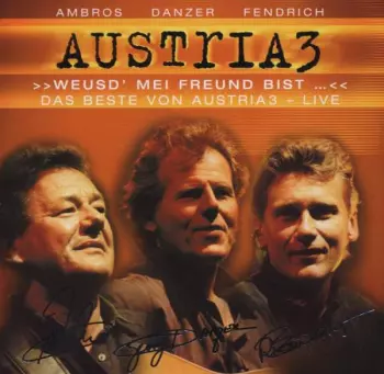 Austria 3: Weusd' Mei Freund Bist... Das Beste von Austria3 - Live