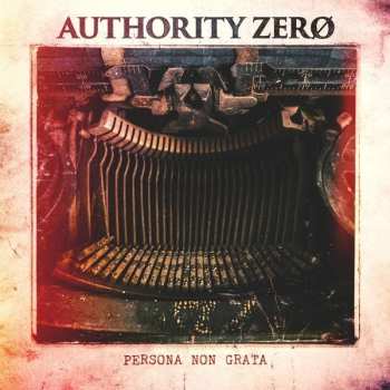 Album Authority Zero: Persona Non Grata