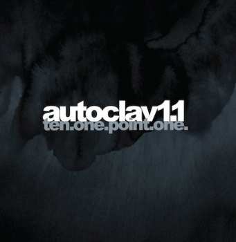 Album Autoclav1.1: Ten.One.Point.One.