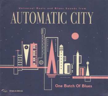 CD Automatic City: One Batch Of Blues 477925