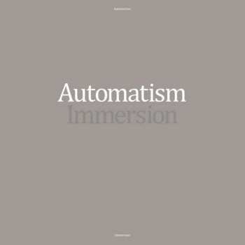 Album Automatism: Immersion