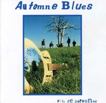 Album Automne Blues: Fils De Personne