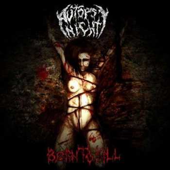 Album Autopsy Night: Born To Kill (Рождённый убивать)