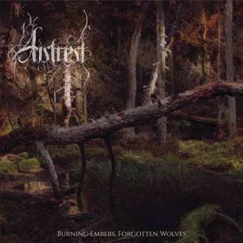 Album Autrest: Burning Embers, Forgotten Wolves