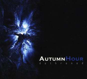 Album Autumn Hour: Dethroned