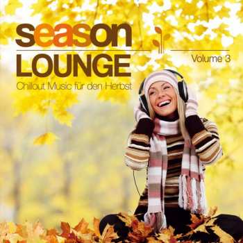 Autumn Lounge Club: Season Lounge: Chillout Music Für Den Herbst Vol.3