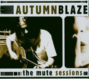 Album Autumnblaze: The Mute Sessions