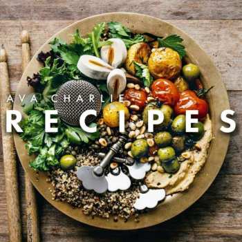 Album Ava Charlie: Recipes