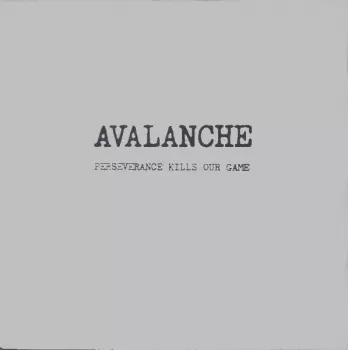 Avalanche: Perseverance Kills Our Game