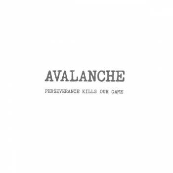 LP Avalanche: Perseverance Kills Our Game 61376