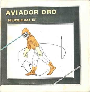 Album Aviador Dro: Nuclear, Sí