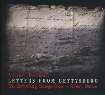 Album Avner Dorman: Letters From Gettysburg Für Sopran, Bariton, Gemischten Chor & Percussion