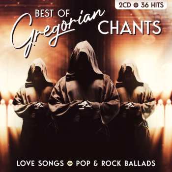 Avscvltate: Best Of Gregorian Chants: Love Songs + Pop & Rock Ballads
